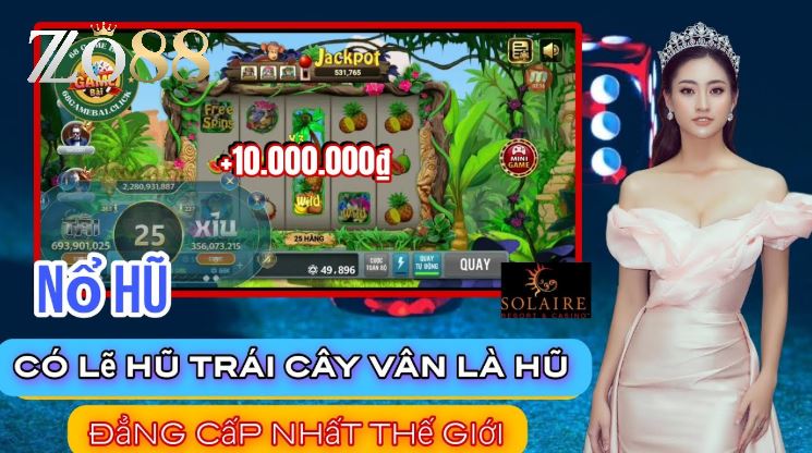 Quay Hũ Trái Cây - Quay Ngay Trúng Thưởng Liền Tay Ở Zo88 3 Hướng dẫn Quay Hũ Trái Cây